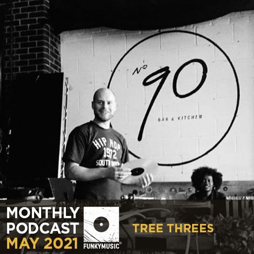 Funkymusic Monthly Podcast, May 2021 - Tree Threes