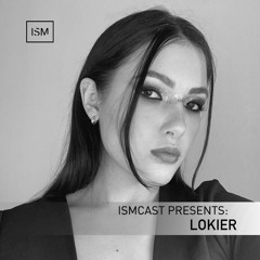 Ismcast Presents 165 - Lokier