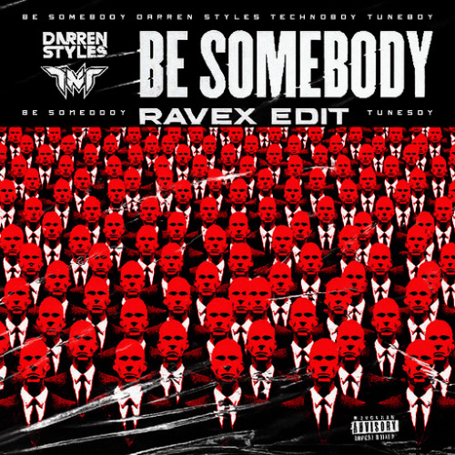 Darren Styles & TNT Be Somebody - Ravex Hardstyle edit
