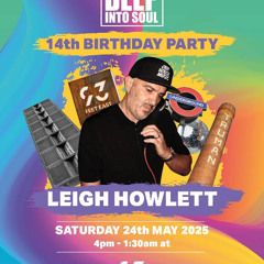 Leigh Howlett Deep Into Soul 14th Birthday Promo Mix