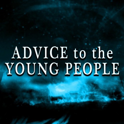 Advice to the Young People
