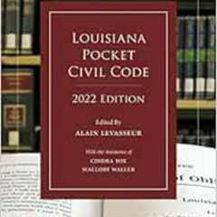 Access KINDLE 📁 Louisiana Pocket Civil Code, 2022 Edition by Alain Levasseur [KINDLE