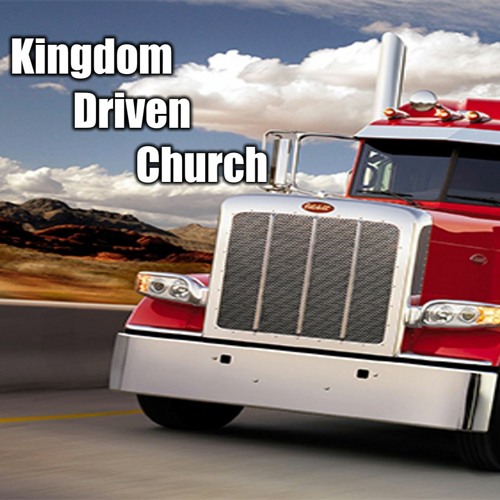 The Kingdom Driven Church: Bringing Heaven To Earth