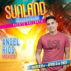 Angel Rios - Sunland 2021
