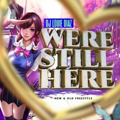 We're Still Here Freestyle