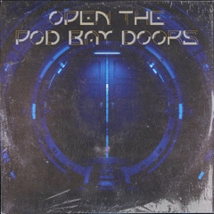 Open the Pod Bay Doors (Remix)
