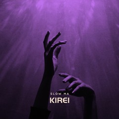 Kirei - Slow Ma [Free TypeBeat]