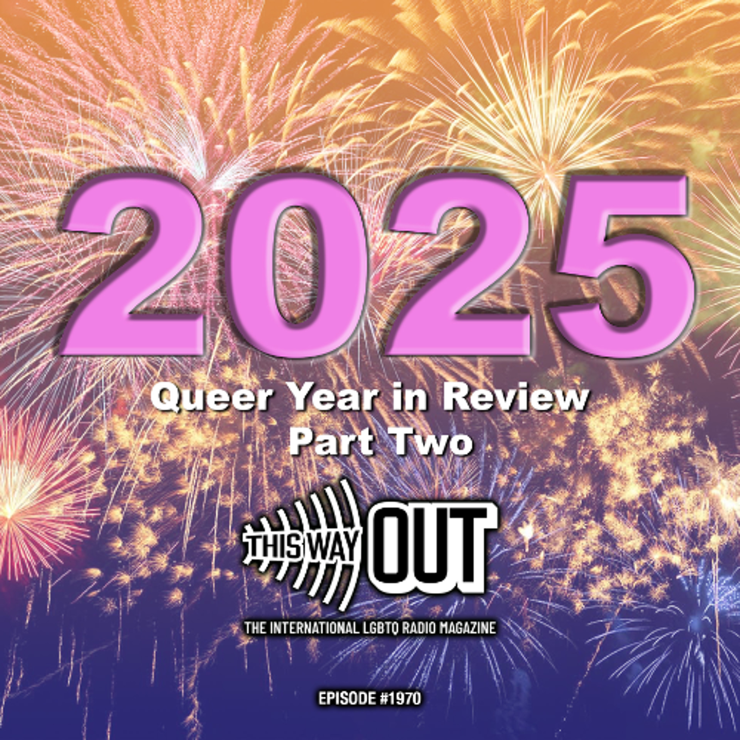 2025 Queer Year in Review Part Two