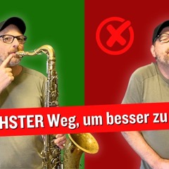 3 UNVERZICHTBARE Tipps für einen fantastischen Saxophon Sound
