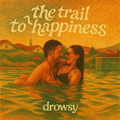 THE TRAIL TO HAPPINESS