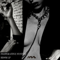Inoperative System - Destroy Your Ass