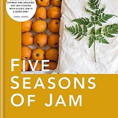 [PDF⚡️READ❤️ONLINE] Five Seasons of Jam