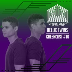Delux Twins @ GreenCast #16