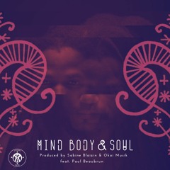 Mind Body & Soul Feat. Paul Beaubrun