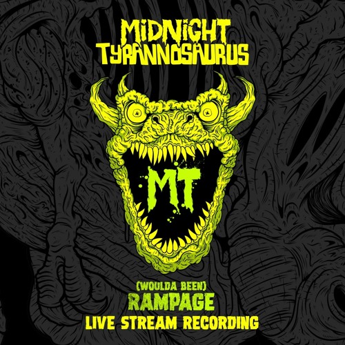 Midnight Tyrannosaurus WOULDABEEN Rampage 2020 LIVE SET (FREE DOWNLOAD)