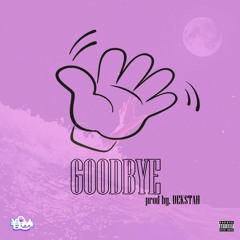 DEKSTAH - GOODBYE (prod By. DEKSTAH)