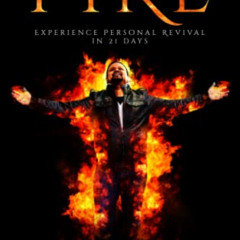 [VIEW] EPUB 💞 Fire: Experience Personal Revival in 21 Days by  Rennet Premnath [EBOO