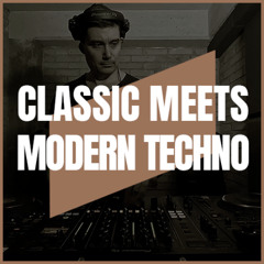 CLASSIC MEETS MODERN TECHNO | PART XX | 128-143BPM
