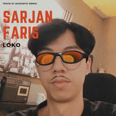 LOKO - Sarjan Faris (Acoustic Session)