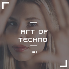 Art of Techno #1 | Driving Techno