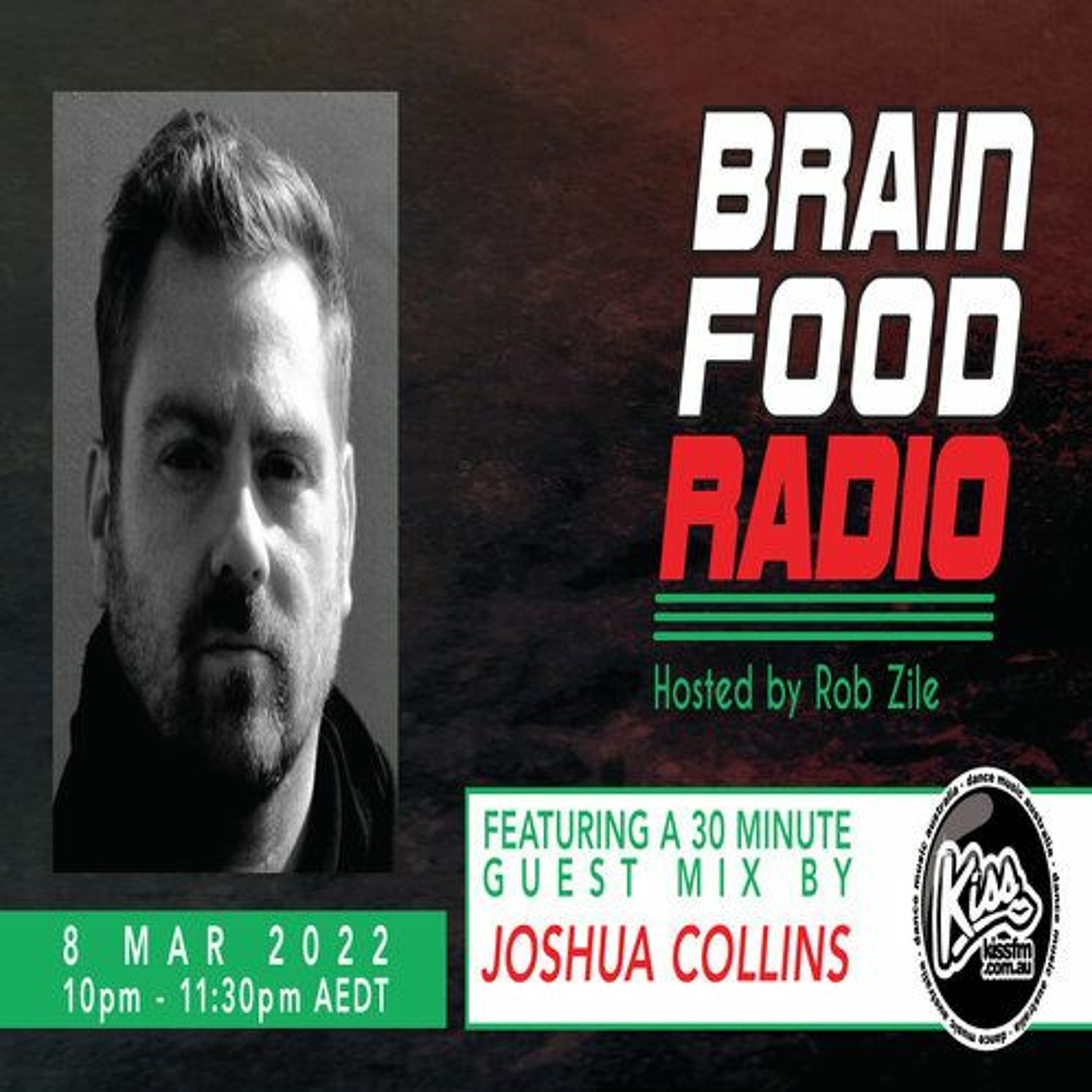 Brain Food Radio - Hosted by Rob Zile - KissFM