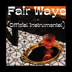 Fair Ways (Instrumental)
