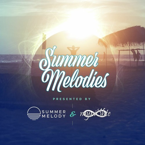 Summer Melodies on DI.FM [Every 1st Friday on Melodic Progressive channel]