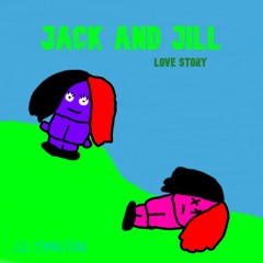 JACK AND JILL (LOVE STORY) [Prod. Siem spark]