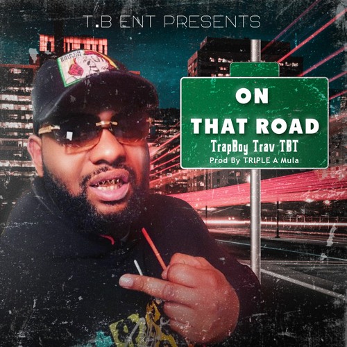 On That Road (Prod By Triple A Mula)