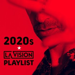 LA Vision - 2020s playlist