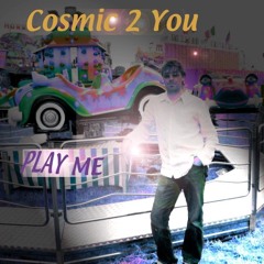 Rune Cosmic - Mixtape - Cosmic 2 You!