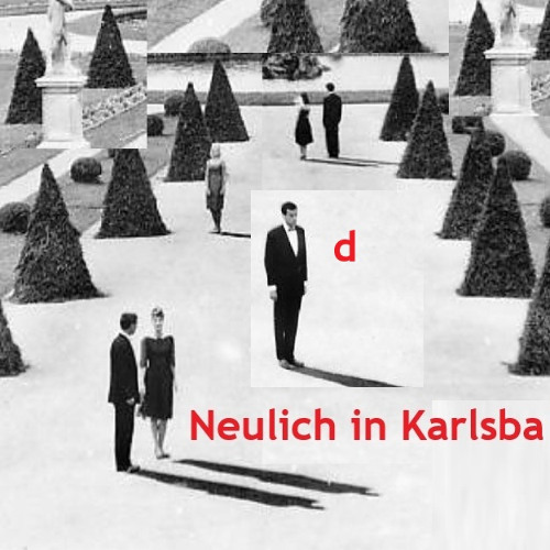 Neulich, in Karlsbad