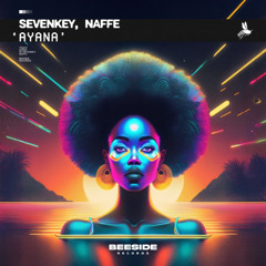Sevenkey, Naffe - Ayana (Extended Mix)
