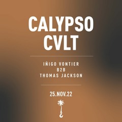 Iñigo Vontier b2b Thomas Jackson - Calypso Cult | Crania, November 2022