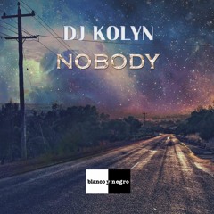Dj Kolyn - Nobody [Blanco Y Negro Music]