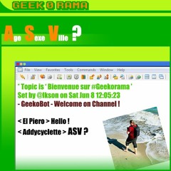 Épisode 415 Geek'O'rama - ASV ?