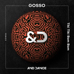 GOSSO - Tiki Tiki BomBom (Original Mix)