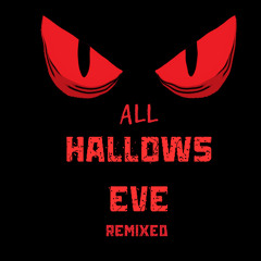 All Hallows Eve
