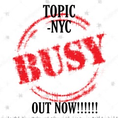 Topic - Busy