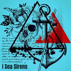 I Sea Sirens
