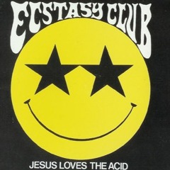 Ecstasy Club - Jesus Loves The Acid (Atomik V Remix 2013)