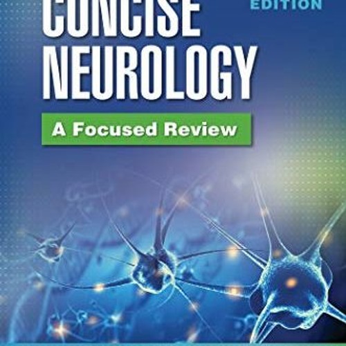 DOWNLOAD EBOOK ✔️ Concise Neurology: A Focused Review, 2nd Edition by  Alberto J. Esp