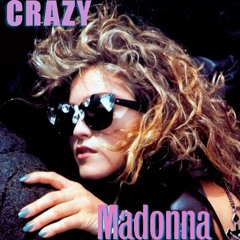 Madonna - Crazy - Madame X The 1st Mix