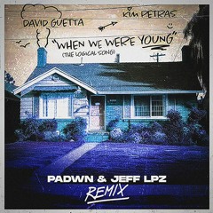 David Guetta & Kim Petras - When We Were Young (PADWN & Jeff LPZ Remix)