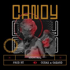 Candy (Prod. Codax X @prodbygazard)