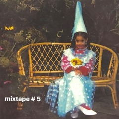 Mixtape#5