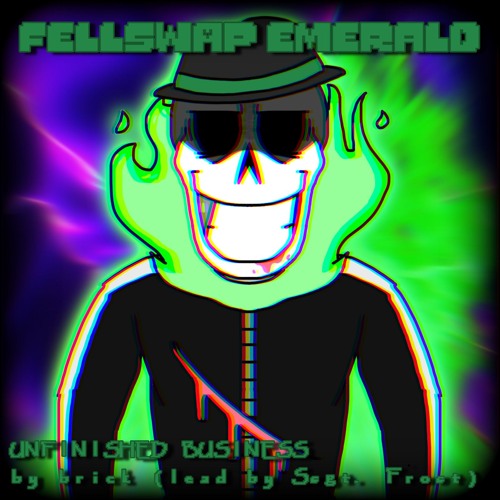 Fellswap Emerald UST - Unfinished Business (A FSE Hypermaniac) (lead by Ssgt. Frost) (+FLP)