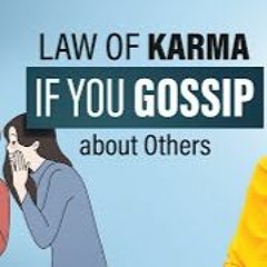 Law Of Karma If You Gossip About Someone - How To FOCUS On Yourself NOT Others    Swami Mukundananda
