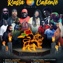 Rasta Caliente Riddim Mix ( Anthony B, Jah Bouks, Fantan Mojah, Short Ghad, Munga ) January 2022