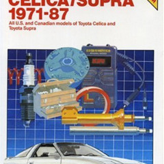 [Download] PDF 💑 Toyota Celica and Supra, 1971-87 (Chilton's Repair Manual) by  Chil